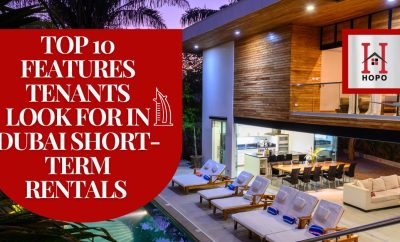 Top 10 Features Tenants Look for in Dubai Short Term Rentals