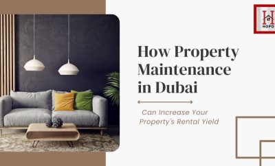 How Preventive Maintenance Can Increase Your Dubai Property’s Rental Yield