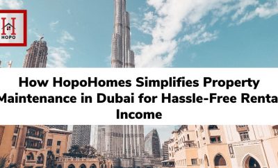 How HopoHomes Simplifies Property Maintenance in Dubai for Hassle Free Rental Income