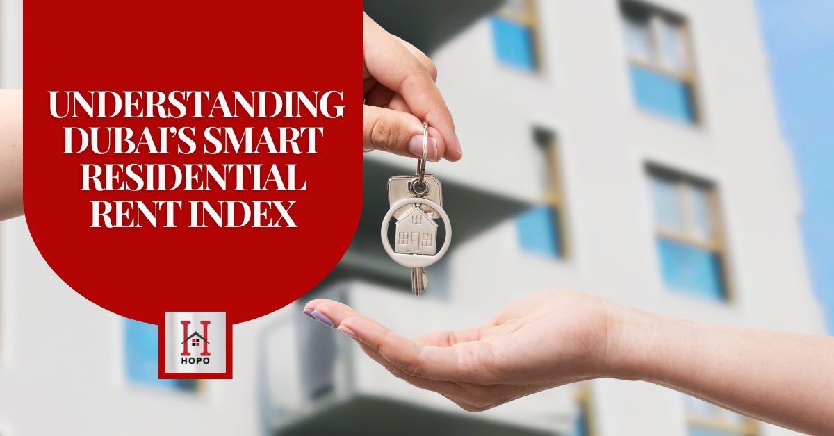 Understanding Dubai’s Smart Residential Rent Index