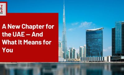 A New Chapter for the UAE — And What It Means for You