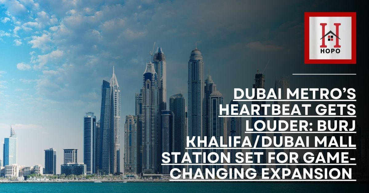 Dubai Metro’s Heartbeat Gets Louder: Burj Khalifa/Dubai Mall Station Set for Game-Changing Expansion