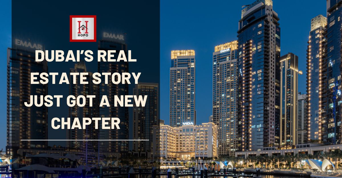 Dubai’s Real Estate Story Just Got a New Chapter